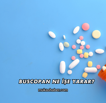 Buscopan Ne İşe Yarar?