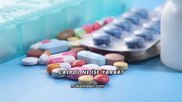 Calpol Ne İşe Yarar?