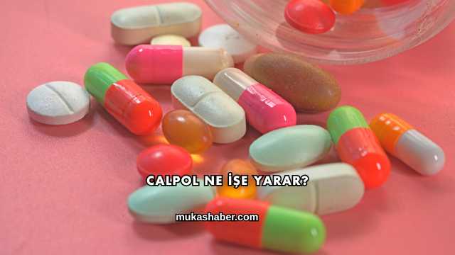 Calpol Ne İşe Yarar?