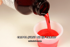 Calpol Şurup Ne İşe Yarar?