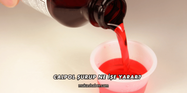 Calpol Şurup Ne İşe Yarar?
