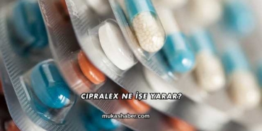 Cipralex Ne İşe Yarar?