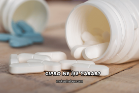 Cipro Ne İşe Yarar?