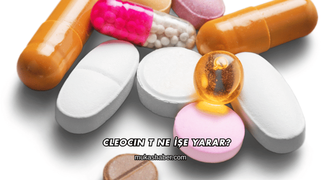 Cleocin T Ne İşe Yarar?