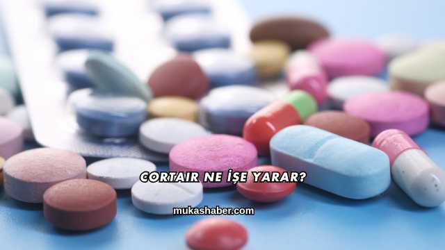 Cortair Ne İşe Yarar?