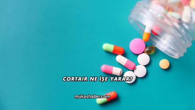 Cortair Ne İşe Yarar?