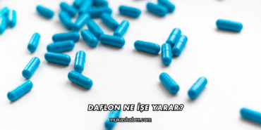Daflon Ne İşe Yarar?