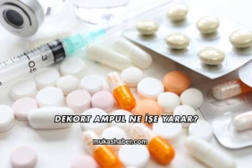 Dekort Ampul Ne İşe Yarar?