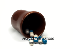 Dekort Ne İşe Yarar?