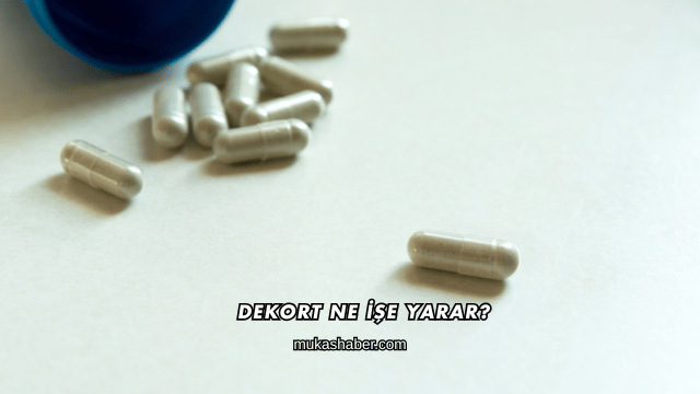 Dekort Ne İşe Yarar?