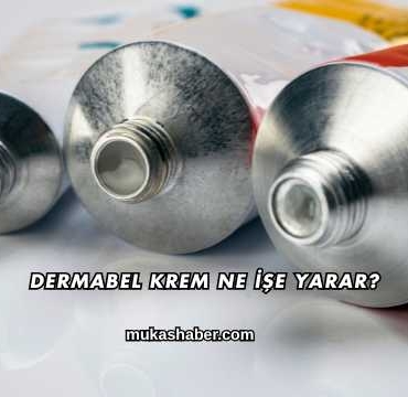 Dermabel Krem Ne İşe Yarar?