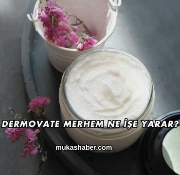 Dermovate Merhem Ne İşe Yarar?