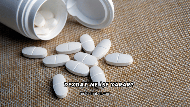 Dexday Ne İşe Yarar?