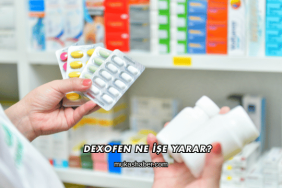 Dexofen Ne İşe Yarar?