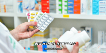 Dexofen Ne İşe Yarar?