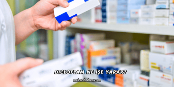 Dicloflam Ne İşe Yarar?