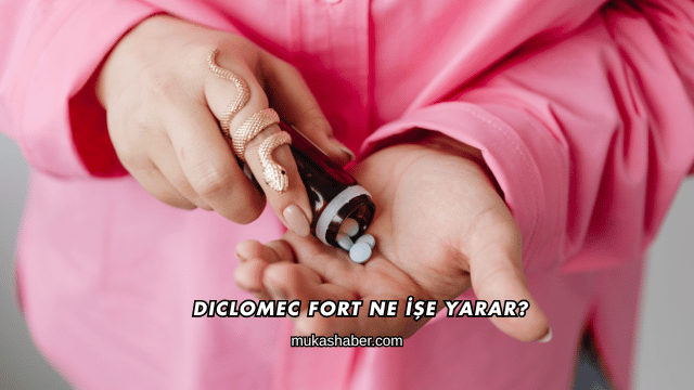 Diclomec Fort Ne İşe Yarar?
