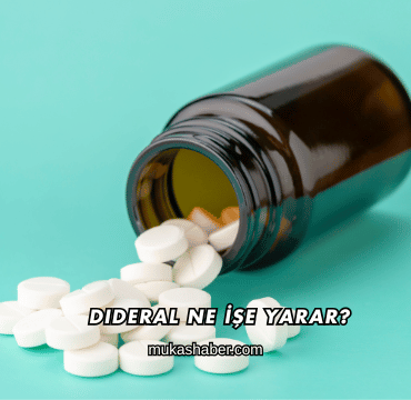 Dideral Ne İşe Yarar?
