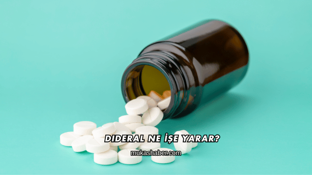 Dideral Ne İşe Yarar?