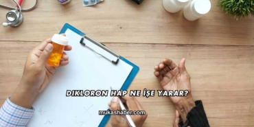 Dikloron Hap Ne İşe Yarar?