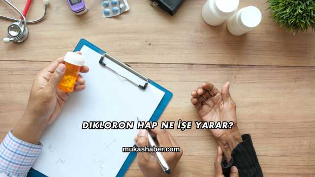 Dikloron Hap Ne İşe Yarar?