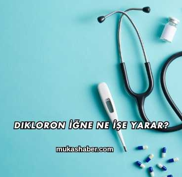 Dikloron İğne Ne İşe Yarar?