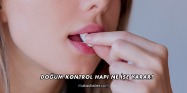 Doğum Kontrol Hapı Ne İşe Yarar?