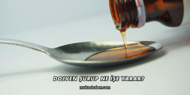Dolven Şurup Ne İşe Yarar?