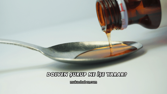 Dolven Şurup Ne İşe Yarar?