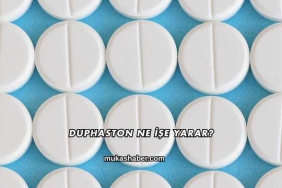 Duphaston Ne İşe Yarar?