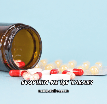 Ecopirin Ne İşe Yarar?
