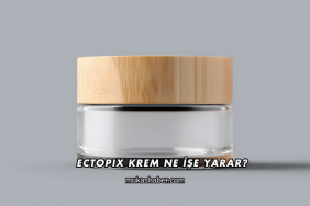 Ectopix Krem Ne İşe Yarar?