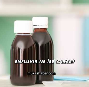 Enfluvir Ne İşe Yarar?