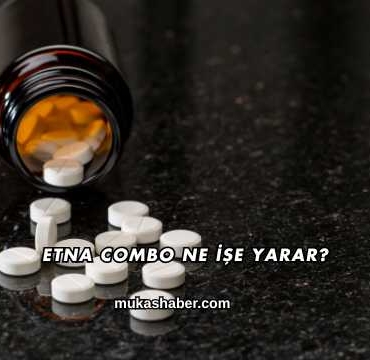 Etna Combo Ne İşe Yarar?
