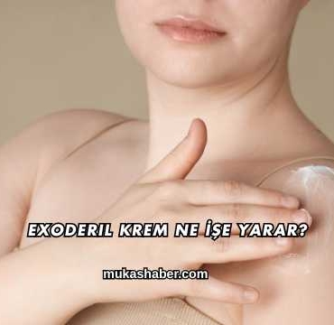 Exoderil Krem Ne İşe Yarar?