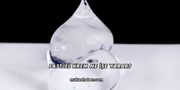 Fastjel Krem Ne İşe Yarar?