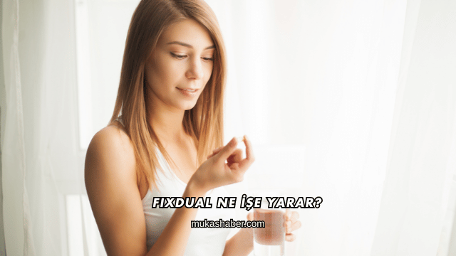 Fixdual Ne İşe Yarar?