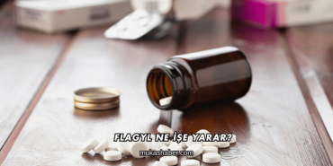 Flagyl Ne İşe Yarar?
