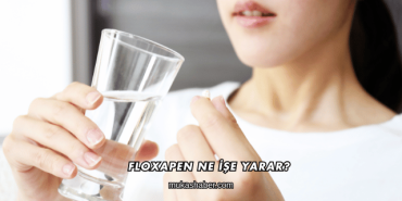Floxapen Ne İşe Yarar?