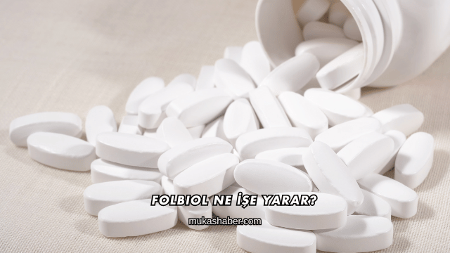 Folbiol Ne İşe Yarar?