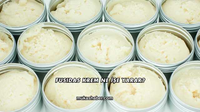 Fusidas Krem Ne İşe Yarar?