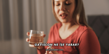 Gaviscon Ne İşe Yarar?