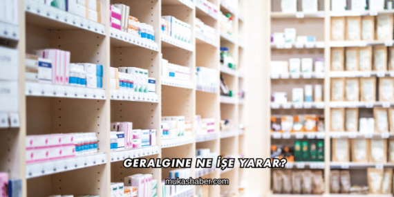 Geralgine Ne İşe Yarar?