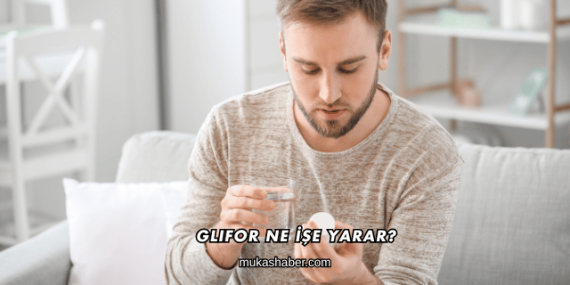 Glifor Ne İşe Yarar?
