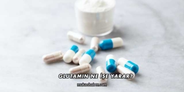 Glutamin Ne İşe Yarar?