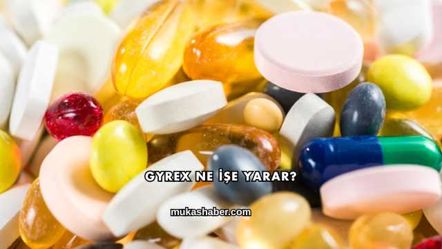 Gyrex Ne İşe Yarar?