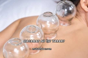 Hacamat Ne İşe Yarar?