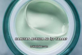 Hametan Merhem Ne İşe Yarar?