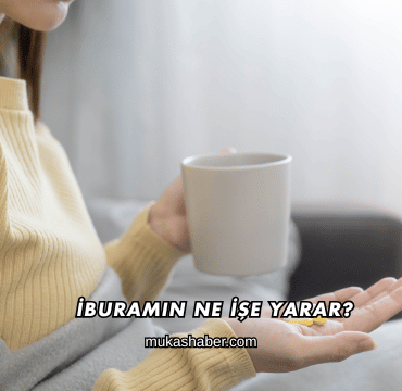 İburamin Ne İşe Yarar?