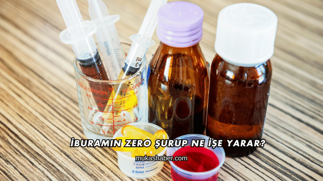 İburamin Zero Şurup Ne İşe Yarar?